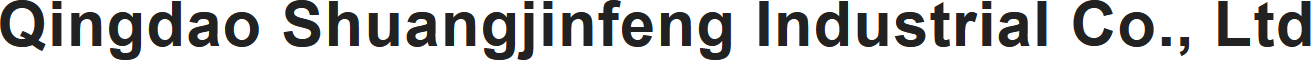 Qingdao Shuangjinfeng Industrial Co., Ltd